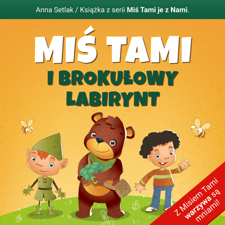 Miś Tami i brokułowy labirynt