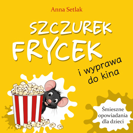 Szczurek Frycek i wyprawa do kina